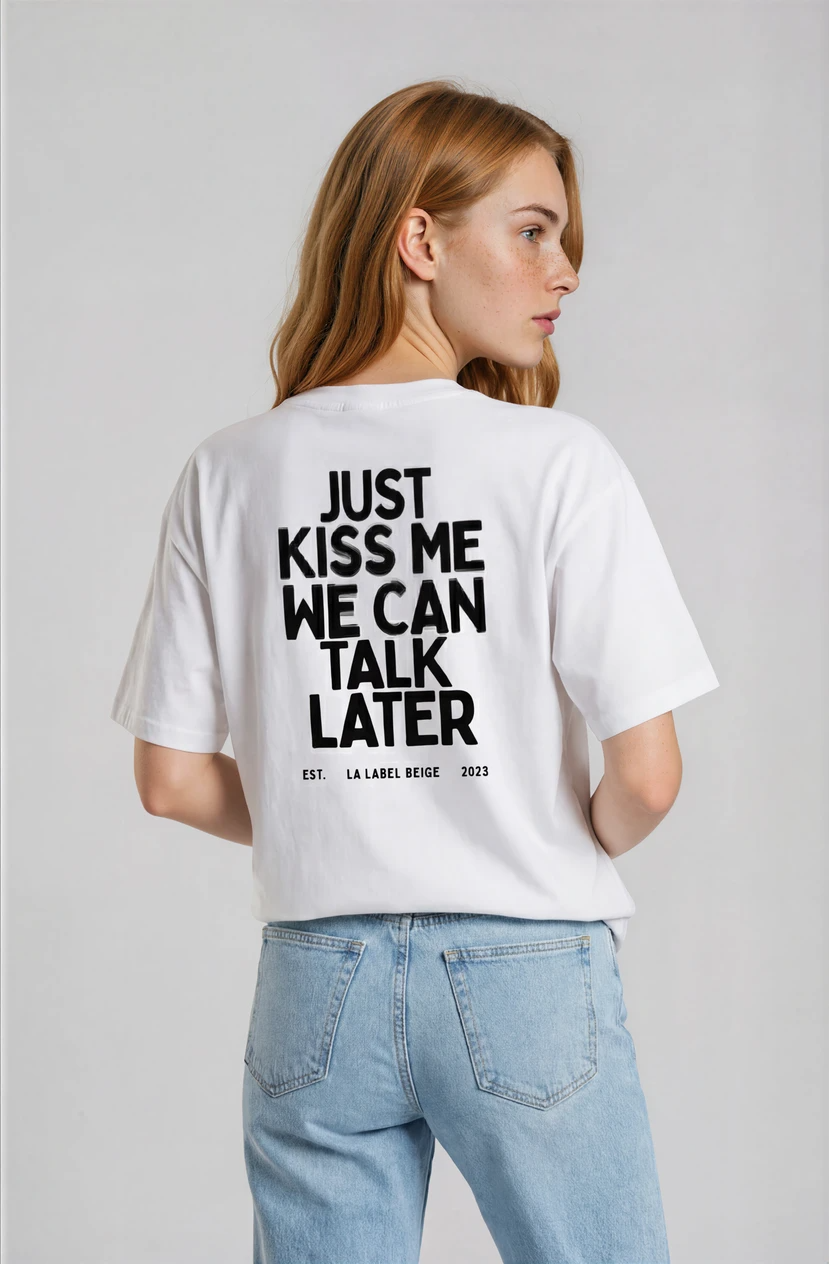 Just kiss me / oversized Tshirt
